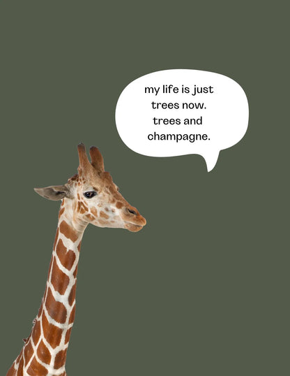 Carlos-kirahvi postikortti My life is just trees now. trees and champagne.
